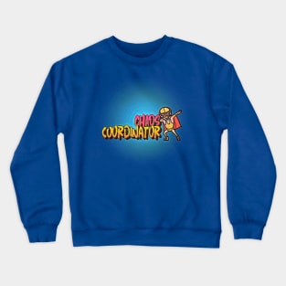 CHAOS Coordinator (dabbing Superhero) Crewneck Sweatshirt